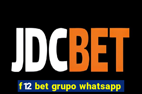 f12 bet grupo whatsapp